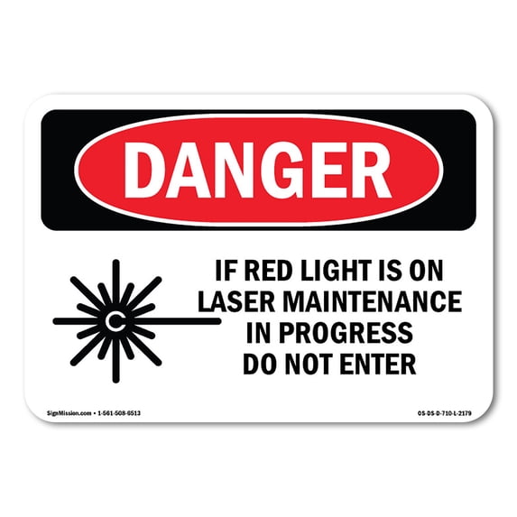 SignMission OS-DS-A-1218-L-2179 12 x 18 in. OSHA Danger Sign - If Red Light is on Laser