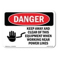 thumbnail image 1 of OSHA Danger Sign - Keep Away Clear This Equipment Power Lines |  Aluminum Sign | Protect Your Business, Construction Site, Shop Area |  Made in The USA, 1 of 6