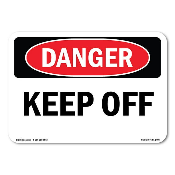 SignMission OS-DS-A-1218-L-2499 12 x 18 in. OSHA Danger Sign - Keep Off