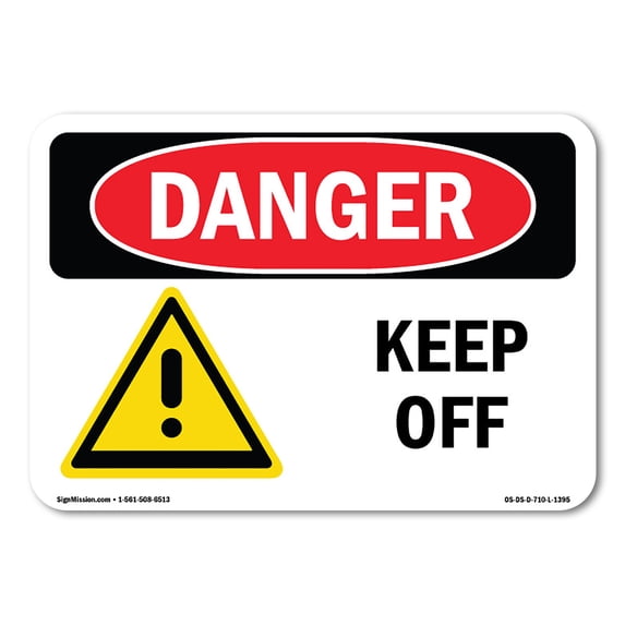 SignMission OS-DS-A-1218-L-1395 12 x 18 in. OSHA Danger Sign - Keep Off
