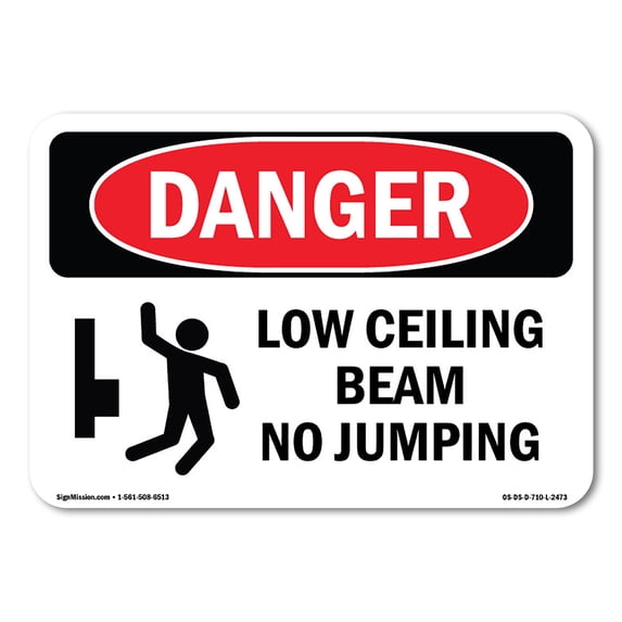 SignMission OS-DS-A-1218-L-2473 12 x 18 in. OSHA Danger Sign - Low Ceiling Beam No Jumping
