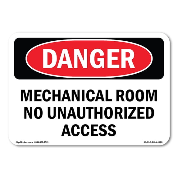 OSHA Danger Sign - Mechanical Room No Unauthorized Access | Aluminum Sign | Protect Your Business, Construction Site, Shop Area | Made in The USA