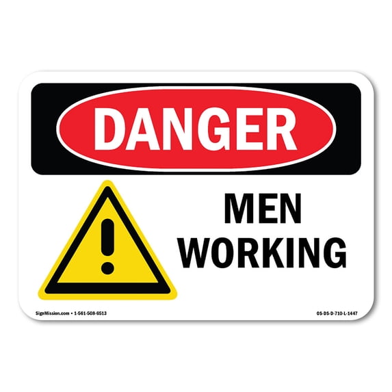 OSHA Danger Sign - Men Working | Aluminum Sign | Protect Your Business, Construction Site, Warehouse & Shop Area | Made in The USA