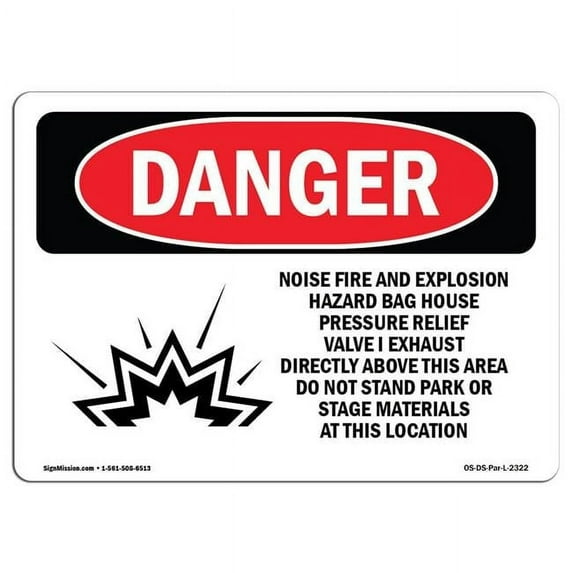 SignMission OS-DS-A-1218-L-2322 12 x 18 in. OSHA Danger Sign - Noise Fire & Explosion Hazard