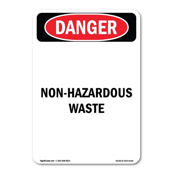 OSHA Danger Sign - Non-Hazardous Waste | Aluminum Sign | Protect Your Business, Construction Site, Warehouse & Shop Area | Made in The USA