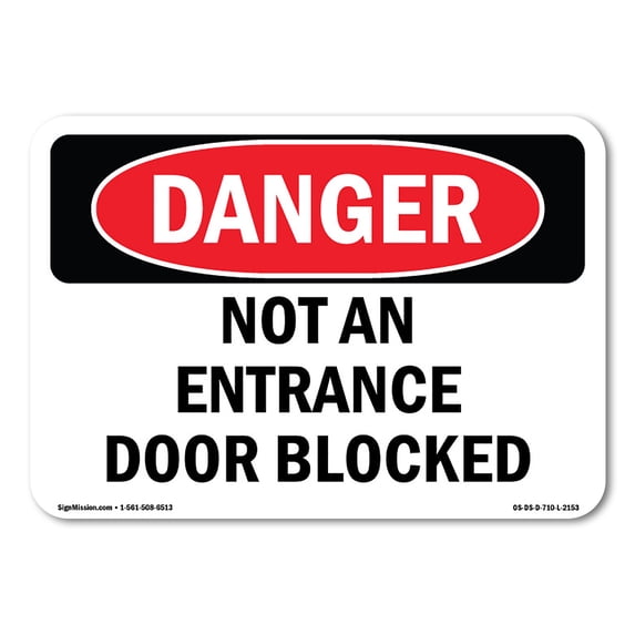 OSHA Danger Sign - Not An Entrance Door Blocked | Aluminum Sign | Protect Your Business, Construction Site, Warehouse & Shop Area | Made in The USA