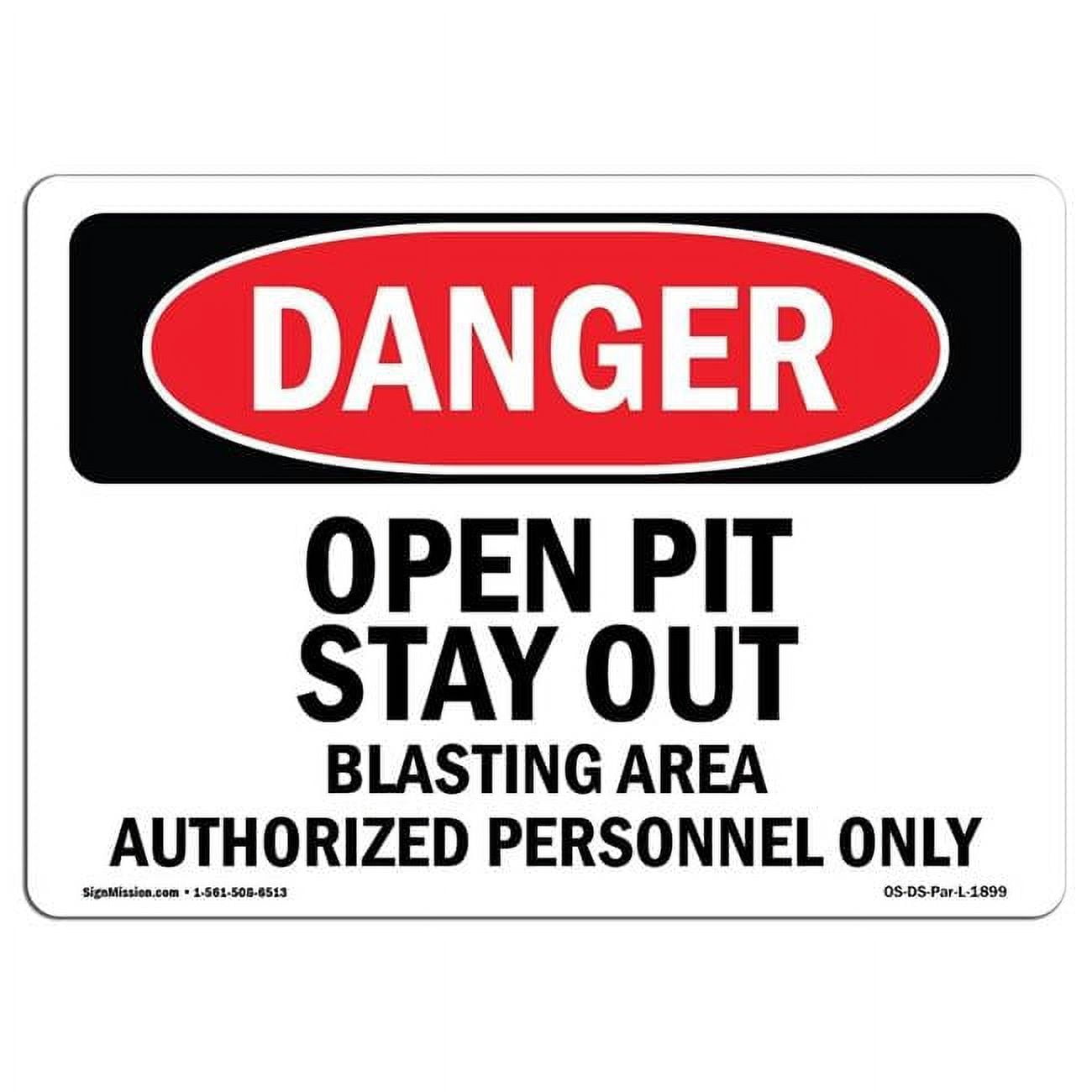 OSHA Danger Sign - Open Pit Stay Out Blasting Area | Aluminum Sign ...