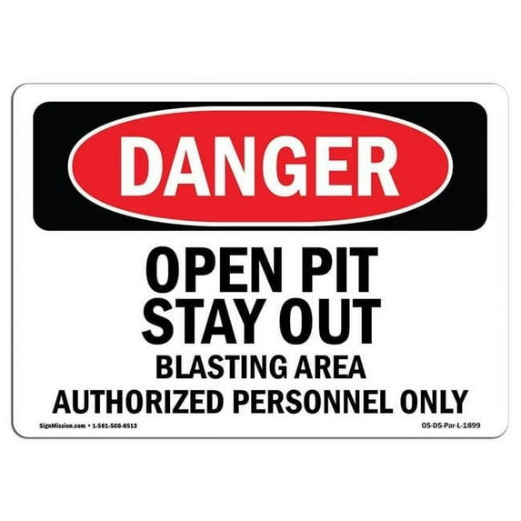 OSHA Danger Sign - Open Pit Stay Out Blasting Area | Aluminum Sign | Protect Your Business, Construction Site, Warehouse & Shop Area | Made in The USA