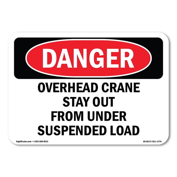 OSHA Danger Sign - Overhead Crane Suspended Load | Aluminum Sign | Protect Your Business, Construction Site, Warehouse & Shop Area | Made in The USA