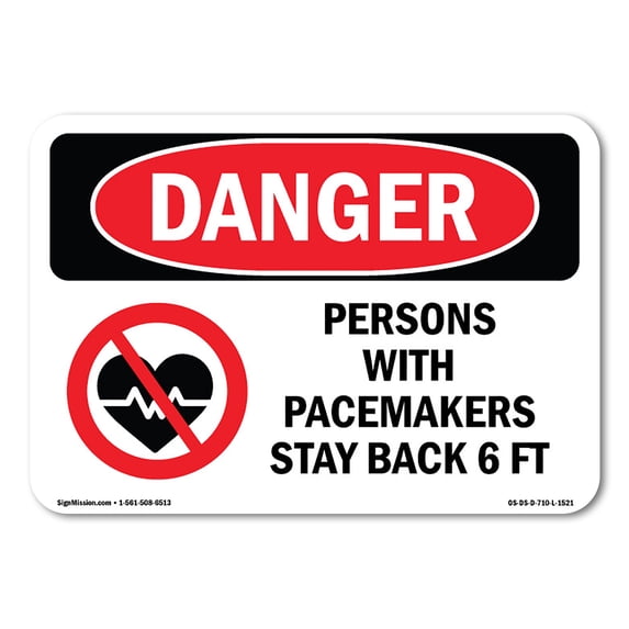 SignMission OS-DS-A-1218-L-1521 12 x 18 in. OSHA Danger Sign - Persons with Pacemakers Stay Back 6 FT
