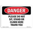 thumbnail image 1 of SignMission OS-DS-A-1218-L-2106 12 x 18 in. OSHA Danger Sign - Please Do Not Sit Stand or Climb Here Thank You, 1 of 6