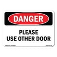 thumbnail image 1 of OSHA Danger Sign - Please Use Other Door |  Aluminum Sign | Protect Your Business, Construction Site, Warehouse & Shop Area |  Made in The USA, 1 of 6