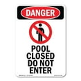 thumbnail image 1 of OSHA Danger Sign -  Pool Closed Do Not Enter |  Aluminum Sign | Protect Your Business, Construction Site, Warehouse & Shop Area |  Made in The USA, 1 of 6