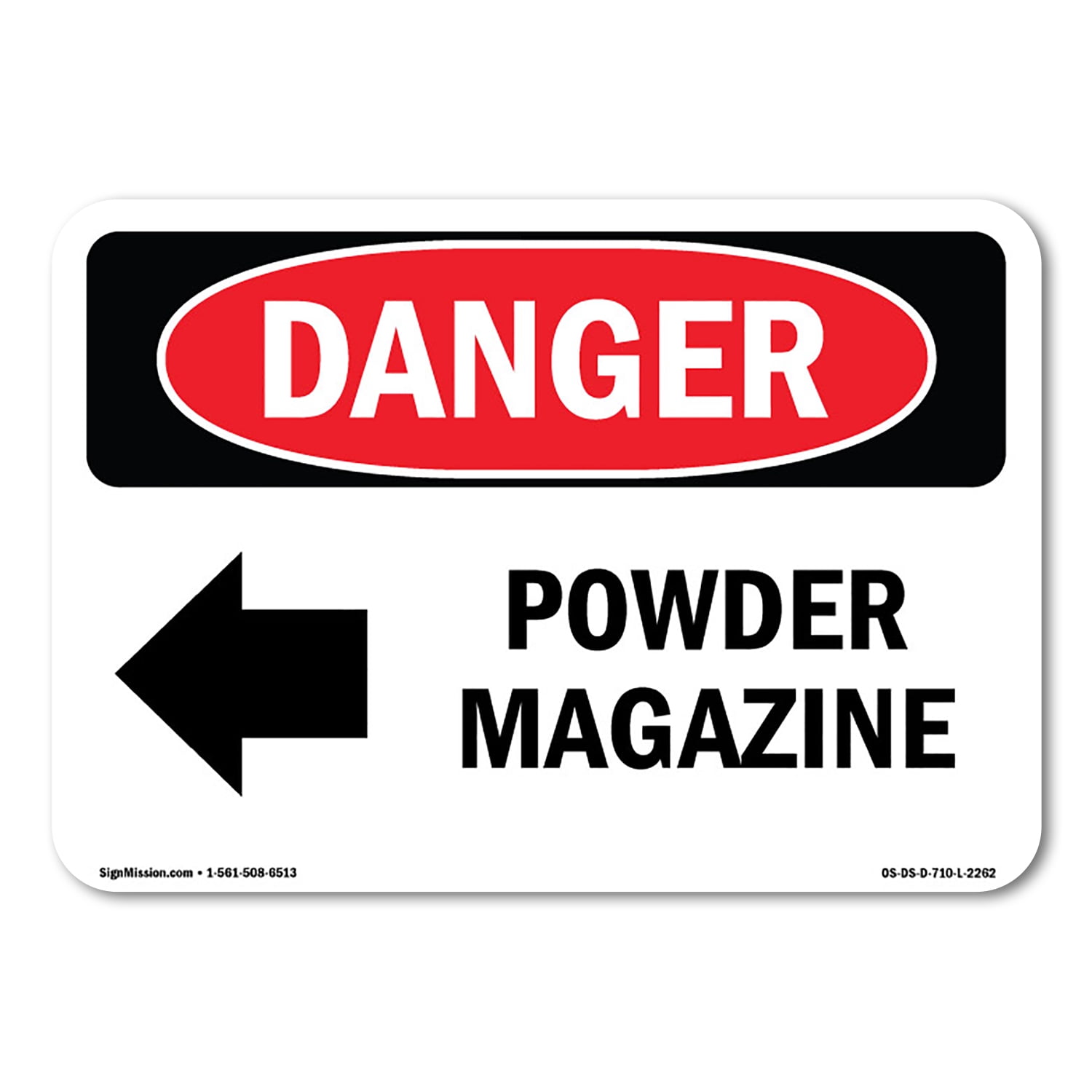 OSHA Danger Sign - Powder Magazine [Left Arrow] | Aluminum Sign ...