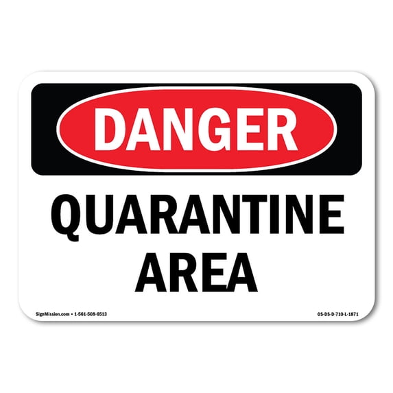 OSHA Danger Sign - Quarantine Area | Aluminum Sign | Protect Your Business, Construction Site, Warehouse & Shop Area | Made in The USA