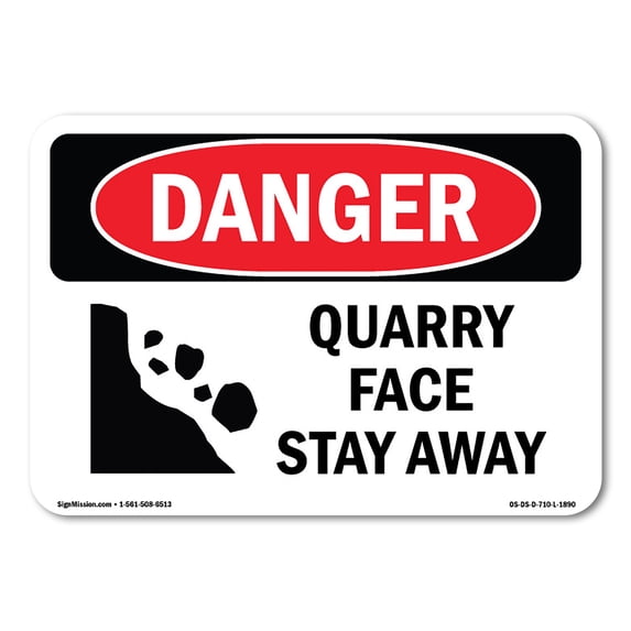 OSHA Danger Sign - Quarry Face Stay Away | Aluminum Sign | Protect Your Business, Construction Site, Warehouse & Shop Area | Made in The USA