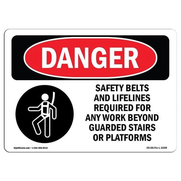 OSHA Danger Sign - Safety Belts And Lifelines Required |  Aluminum Sign | Protect Your Business, Construction Site, Warehouse & Shop Area |  Made in The USA