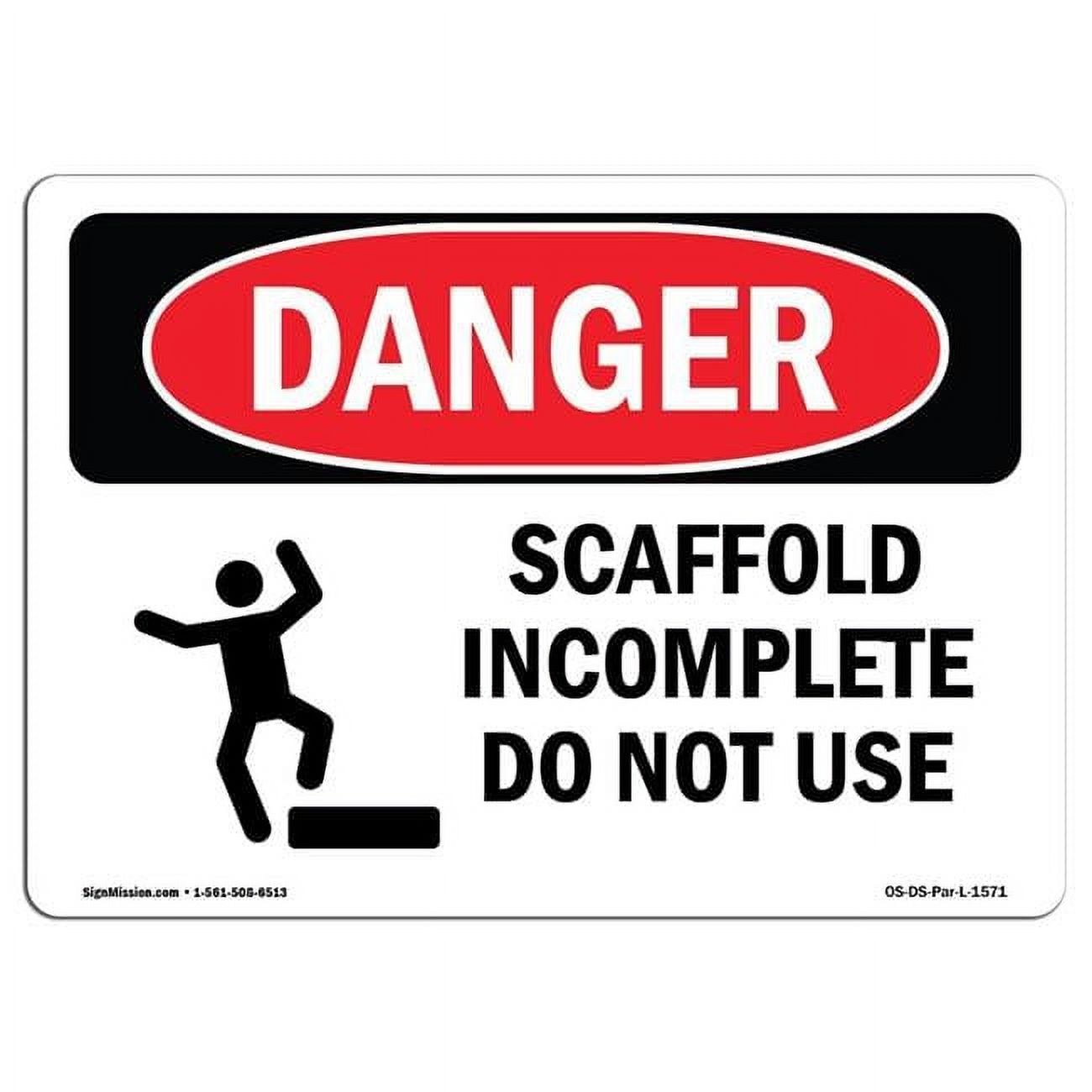 OSHA Danger Sign - Scaffold Incomplete Do Not Use | Aluminum Sign ...