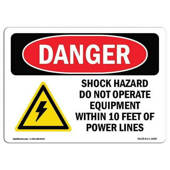 OSHA Danger Sign - Shock Hazard Do Not Operate Within 10 Feet | Aluminum Sign | Protect Your Business, Construction Site, Shop Area | Made in The USA