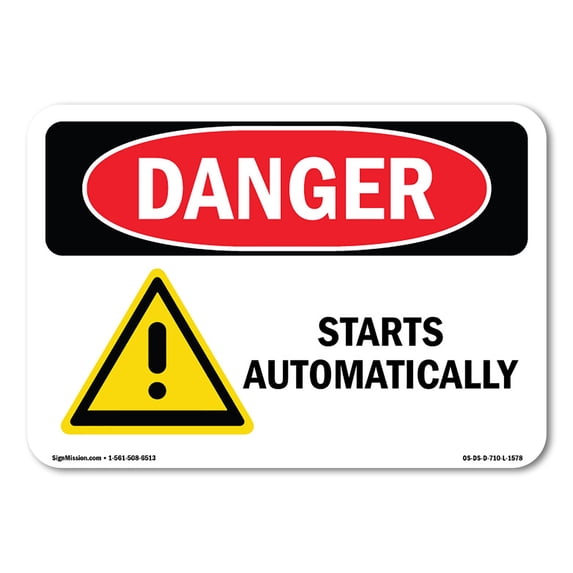 OSHA Danger Sign - Starts Automatically | Aluminum Sign | Protect Your Business, Construction Site, Warehouse & Shop Area | Made in The USA