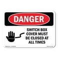 thumbnail image 1 of SignMission OS-DS-A-1218-L-1587 12 x 18 in. OSHA Danger Sign - Switch Box Cover Must Be Closed At All Times, 1 of 6