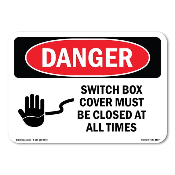 SignMission OS-DS-A-1218-L-1587 12 x 18 in. OSHA Danger Sign - Switch Box Cover Must Be Closed At All Times