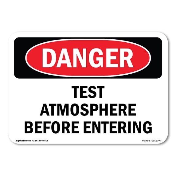 OSHA Danger Sign - Test Atmosphere Before Entering | Aluminum Sign | Protect Your Business, Construction Site, Warehouse & Shop Area | Made in The USA