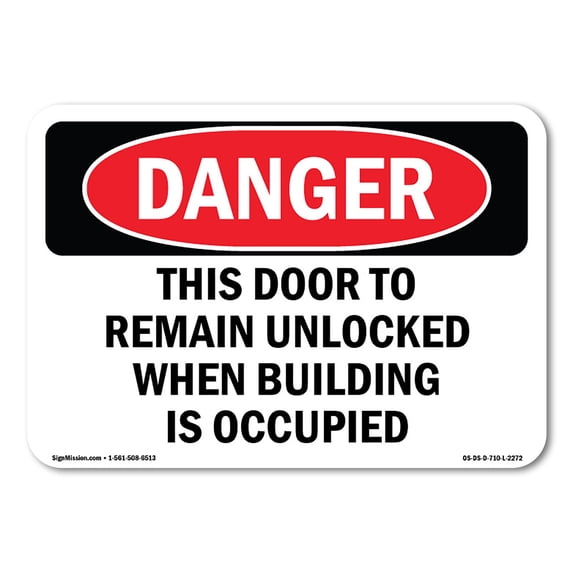 SignMission OS-DS-A-1218-L-2272 12 x 18 in. OSHA Danger Sign - This Door to Remain Unlocked When Building
