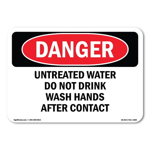 OSHA Danger Sign - Untreated Water Do Not Drink Wash Hands | Aluminum Sign | Protect Your Business, Construction Site, Shop Area | Made in The USA