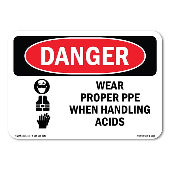 OSHA Danger Sign - Wear Proper PPE When Handling Acids | Aluminum Sign | Protect Your Business, Construction Site, Warehouse & Shop Area | Made in The USA