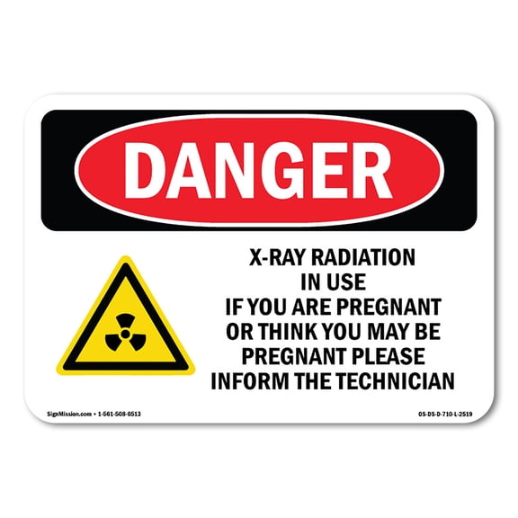 OSHA Danger Sign - X-Ray Radiation In Use If You |  Aluminum Sign | Protect Your Business, Construction Site, Warehouse & Shop Area |  Made in The USA