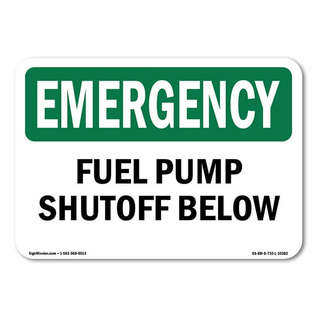 SignMission OS-EM-A-1218-L-10382 12 x 18 in. OSHA Emergency Sign - Fuel Pump Shutoff Below