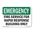thumbnail image 1 of OSHA EMERGENCY Sign - Fire Service For Rapid Response Building Only | Aluminum Sign | Protect Your Business, Work Site, Warehouse | Made in the USA, 1 of 6