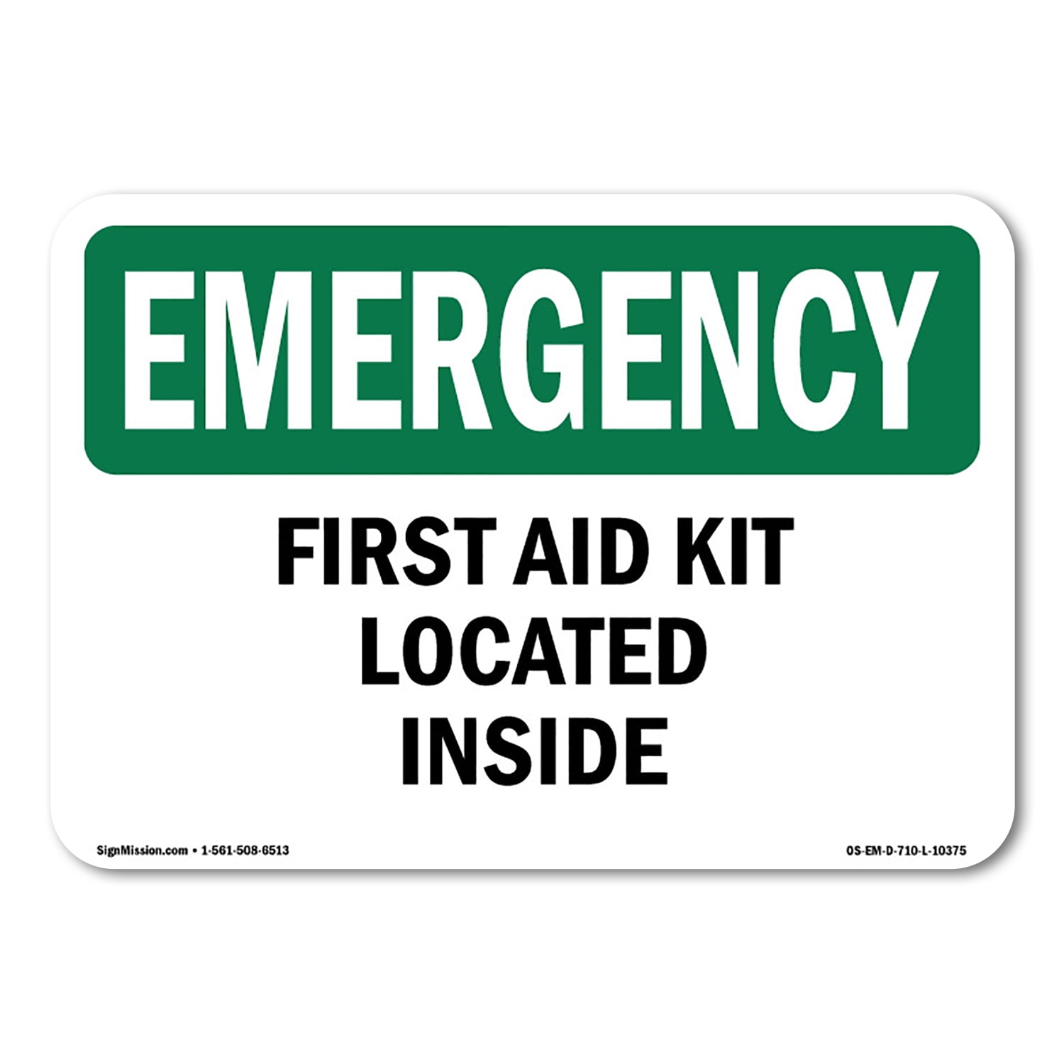 OSHA EMERGENCY Sign - First Aid Kit Located Inside | Aluminum Sign ...