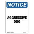 thumbnail image 1 of SignMission OS-NS-A-1218-V-10073 12 x 18 in. OSHA Notice Sign - Aggressive Dog, 1 of 6