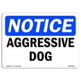 thumbnail image 1 of OSHA Notice Sign - Aggressive Dog |  Aluminum Sign | Protect Your Business, Construction Site, Warehouse & Shop Area |  Made in the USA, 1 of 6