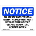 thumbnail image 1 of OSHA Notice Sign - All Appropriate Personal Protective Equipment |  Aluminum Sign | Protect Your Business, Work Site, Warehouse & Shop Area | Made in the USA, 1 of 6