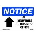 thumbnail image 1 of OSHA Notice Sign - All Deliveries To Business Office | Aluminum Sign | Protect Your Business, Construction Site, Warehouse & Shop Area | Made in the USA, 1 of 6