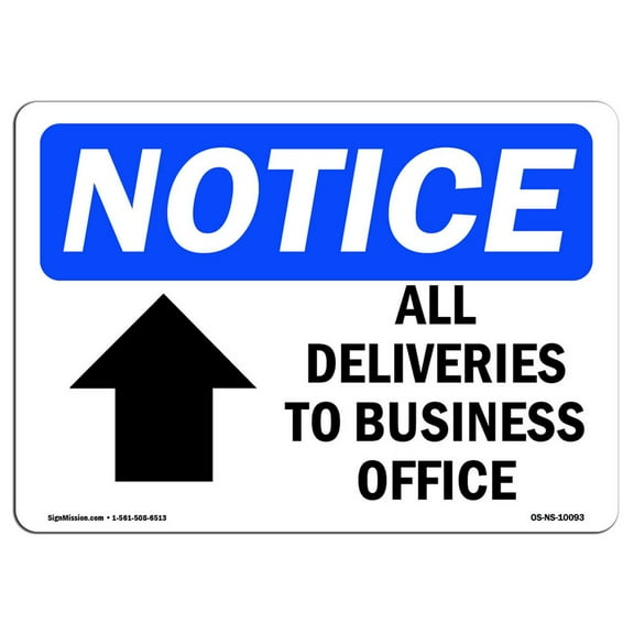 OSHA Notice Sign - All Deliveries To Business Office | Aluminum Sign | Protect Your Business, Construction Site, Warehouse & Shop Area | Made in the USA