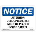 thumbnail image 1 of SignMission OS-NS-A-1218-L-10188 12 x 18 in. OSHA Notice Sign - Attention Decoupled Lines Must Be Placed, 1 of 6