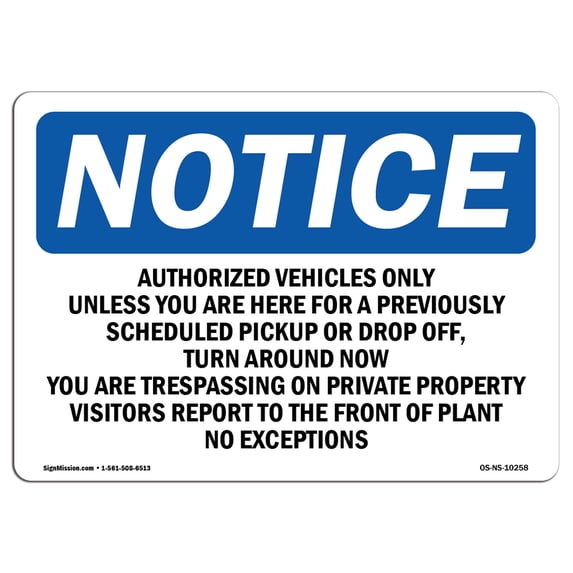 OSHA Notice Sign - Authorized Vehicles Only Unless You Are | Aluminum Sign | Protect Your Business, Work Site, Warehouse & Shop Area | Made in the USA