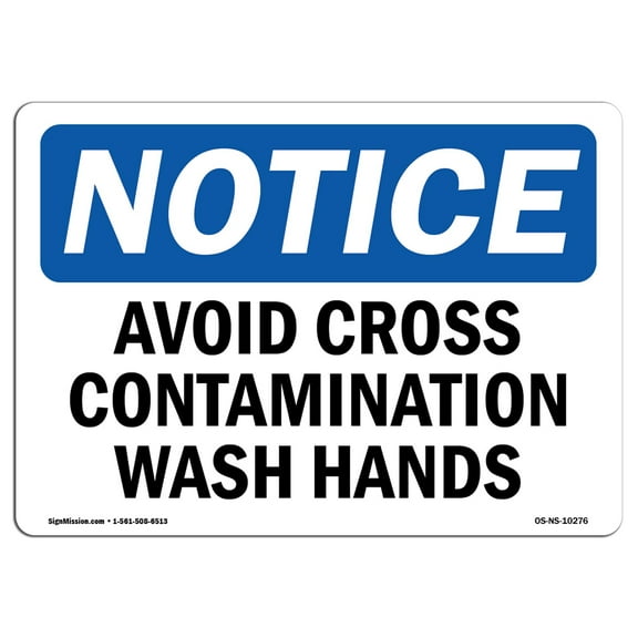 SignMission OS-NS-A-1218-L-10276 12 x 18 in. OSHA Notice Sign - Avoid Cross Contamination Wash Hands
