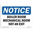 thumbnail image 1 of SignMission OS-NS-A-1218-L-10374 12 x 18 in. OSHA Notice Sign - Boiler Room Mechanical Room Not An Exit, 1 of 6