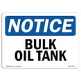 thumbnail image 1 of SignMission OS-NS-A-1218-L-10391 12 x 18 in. OSHA Notice Sign - Bulk Oil Tank, 1 of 6