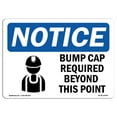 thumbnail image 1 of SignMission OS-NS-A-1218-L-10399 12 x 18 in. OSHA Notice Sign - Bump Caps Required Beyond This Point, 1 of 6