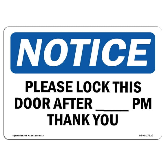 OSHA Notice Sign - Please Lock This Door After ____ Pm Thank You | Aluminum Sign | Protect Your Business, Work Site, Warehouse & Shop Area | Made in the USA