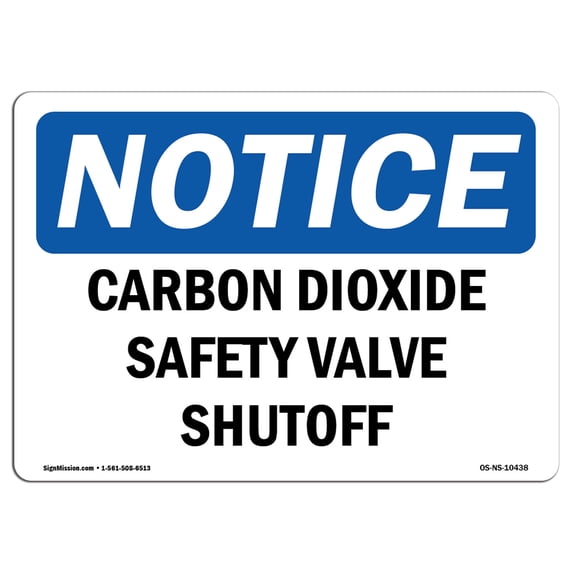 OSHA Notice Sign - Carbon Dioxide Safety Valve Shutoff | Aluminum Sign | Protect Your Business, Construction Site, Warehouse & Shop Area | Made in the USA