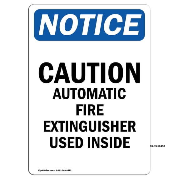 SignMission OS-NS-A-1218-V-10453 12 x 18 in. OSHA Notice Sign - Caution Automatic Fire Extinguisher