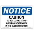thumbnail image 1 of OSHA Notice Sign - Caution Do Not Climb Stand Or Sit On Seats | Aluminum Sign | Protect Your Business Work Site Warehouse & Shop Area |  Made in the USA, 1 of 6