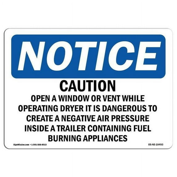 SignMission OS-NS-A-1218-L-10493 12 x 18 in. OSHA Notice Sign - Caution Open A Window or Vent While Operating
